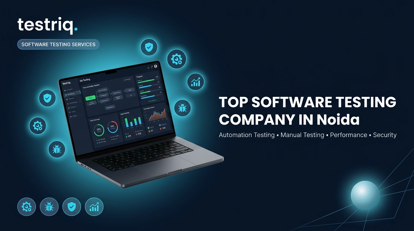 Testing Experts Noida Software QA Testing Services in Noida | Testriq