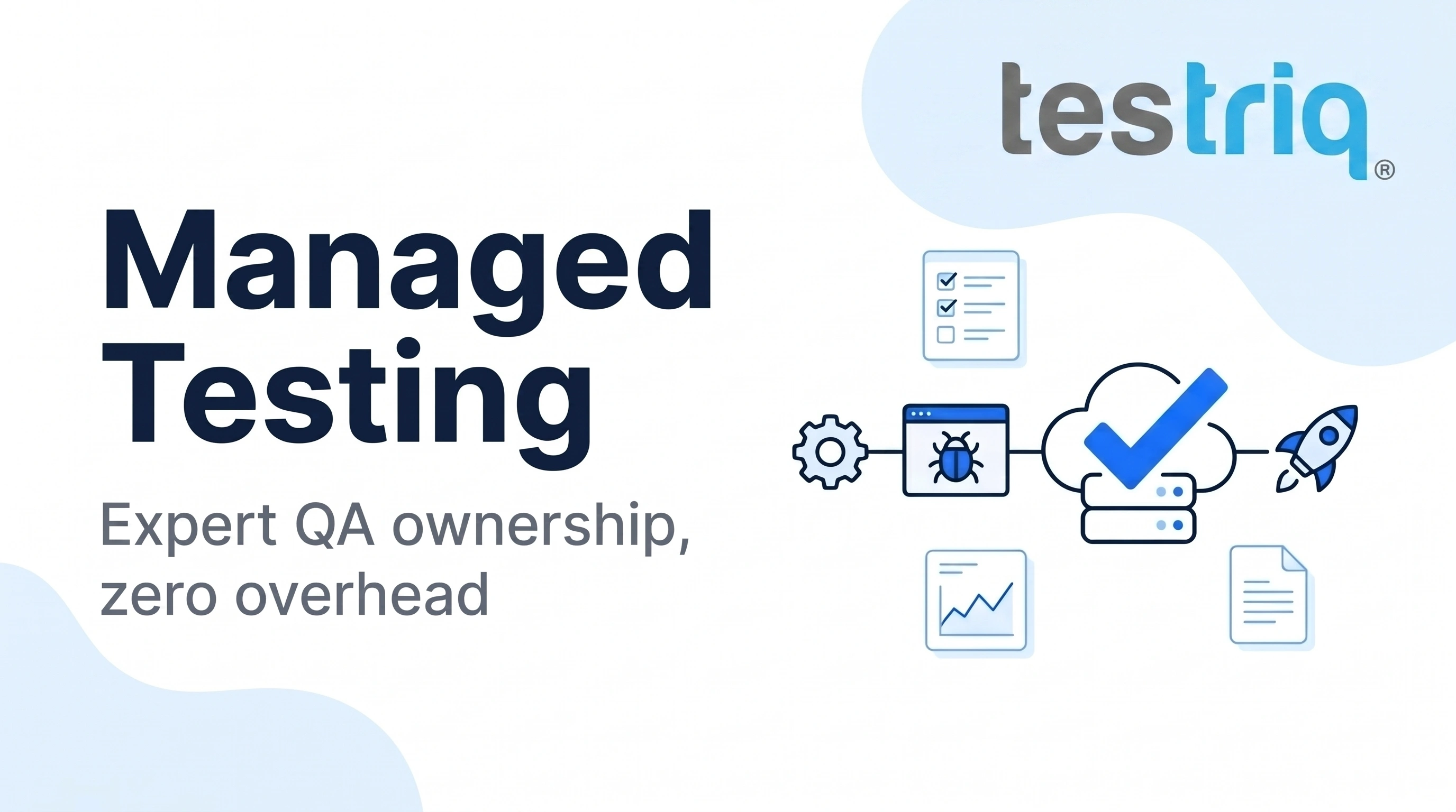 Managed Testing Services | QA Outsourcing & Dedicated Teams | Testriq ...