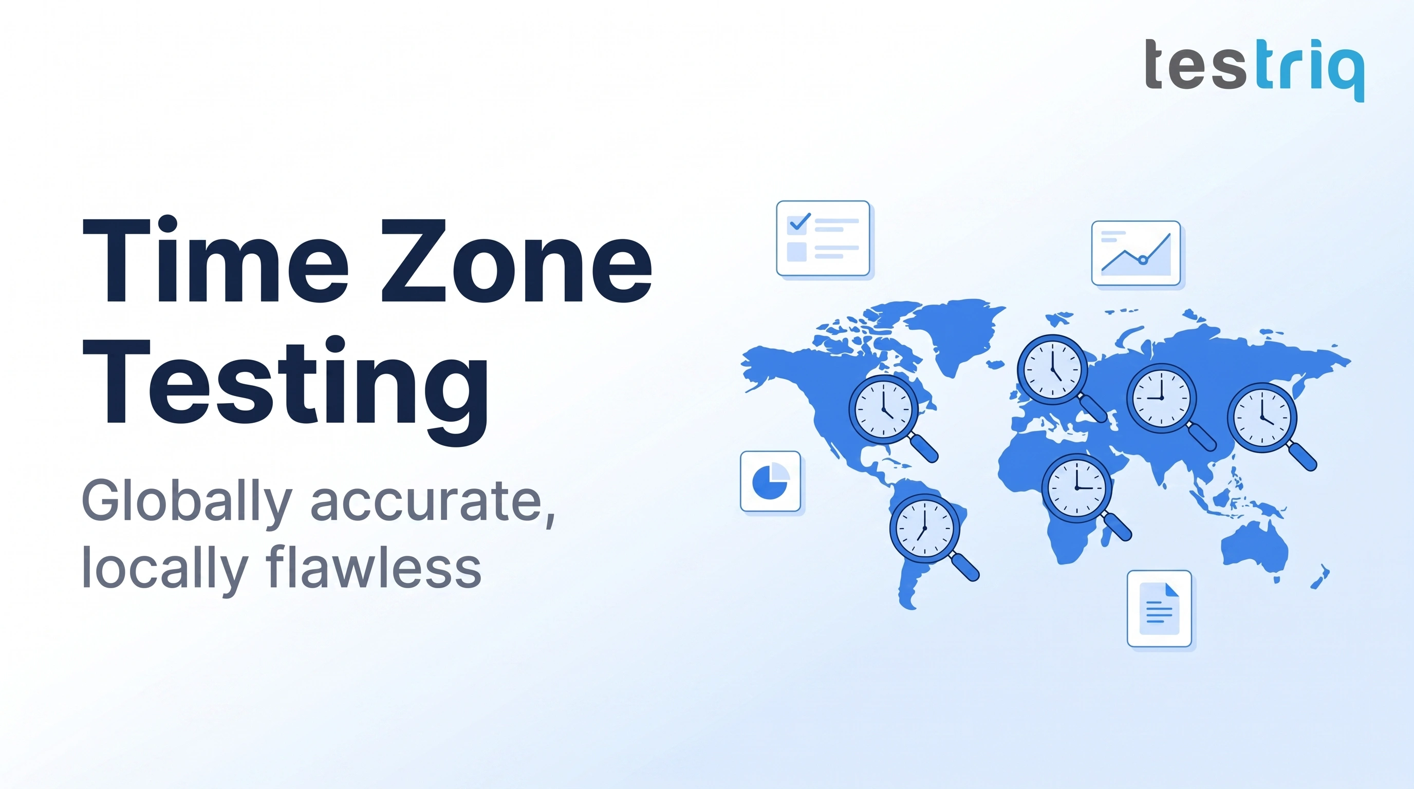 Time For Testing Timezone Testing Services | Follow-the-Sun & Real-Time QA | Testriq